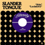 Slander Tongue - 7-Ride