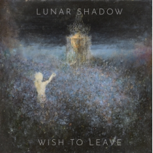 Lunar Shadow - Wish To Leave