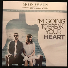 Moon Vs. Sun - I'm Going To Break Your Heart