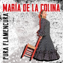 De La Colina, Maria - Pura Flamencura