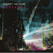 Cabaret Voltaire - Bn9drone