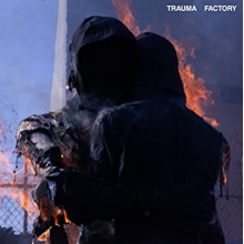 Nothing, Nowhere. - Trauma Factory