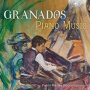 Becerra, Pablo Matias - Granados: Piano Music
