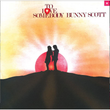 Scott, Bunny - To Love Somebody
