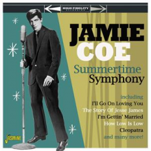 Coe, Jamie - Summertime Symphony