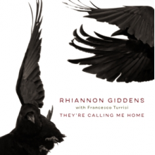 Giddens, Rhiannon - They're Calling Me Home