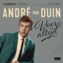 Andre Van Duin - Voor Altijd