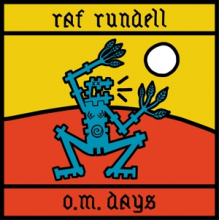 Rundell, Raf - O.M. Days