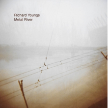 Youngs, Richard - Metal River