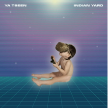 Ya Tseen - Indian Yard