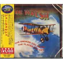 Walsh, Joe - Smoker You Drink, the Player You Get