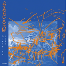 Sarcasm - Creeping Life