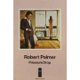 Palmer, Robert - Pressure Drop