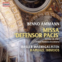 Ammann, B. - Missa Defensor Pacis