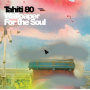 Tahiti 80 - Wallpaper For the Soul
