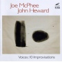 McPhee, Joe & John Heward - Voices: Ten Improvisations