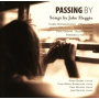 Heggie, J. - Passing By - Songs By Jake Heggie