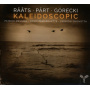 Raats/Part/Gorecki - Kaleidoscopic