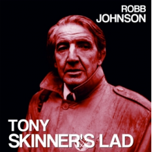 Johnson, Robb - Tony Skinner's Lad / Blue Light On a Red Brick Wall