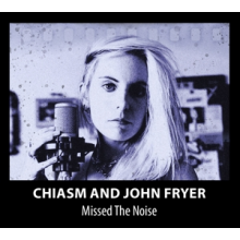 Chiasm - Missed the Noise