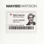 Maybe Watson - Maybe Watson