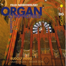 Nowowiejski, F. - Complete Organ Symphonies