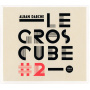 Darche, Alban - Le Gros Cube 2