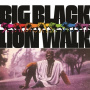 Big Black - Lion Walk