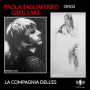 Tagliaferro, Paola - Sings Greg Lake