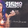 Eskimo Callboy - We Are the Mess