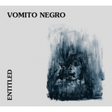 Vomito Negro - Entitled