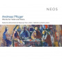 Schambock, Katharina - Andreas Pfluger: Works For Violin and Piano