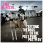Haines, Luke - Luke Haines In...Setting the Dogs On the Post Punk Postman