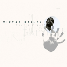 Bailey, Victor - That's Right