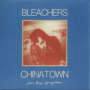 Bleachers - Chinatown / 45