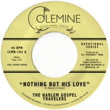 Harlem Gospel Travelers - 7-Nothing But His Love
