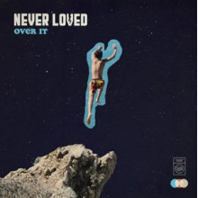 Never Loved - Over It