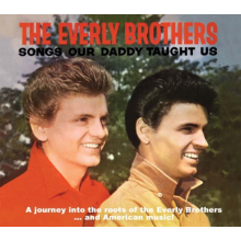Everly Brothers - Songs Our Daddy Taught Us