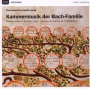 Bach Family - Kammermusik Der Bach-Familie