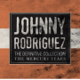 Rodriguez, Johnny - Definitive Collection