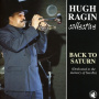 Ragin, Hugh -Collective- - Back To Saturn