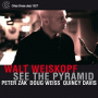 Weiskopf, Walt - See the Pyramid