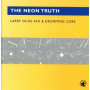 Ochs, Larry - Neon Truth