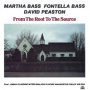 Bass, Martha - From the Root To the Source