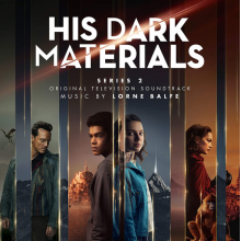 Balfe, Lorne - His Dark Materials Series 2