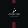 V/A - American Epic: the Soundtrack