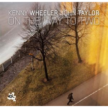 Wheeler, Kenny & John Taylor - On the Way To Two