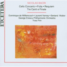 Bacri, N. - Cello Concerto/Folia/Requ