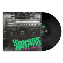 Dropkick Murphys - Turn Up That Dial