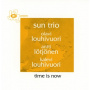 Sun Trio - Time is Now
